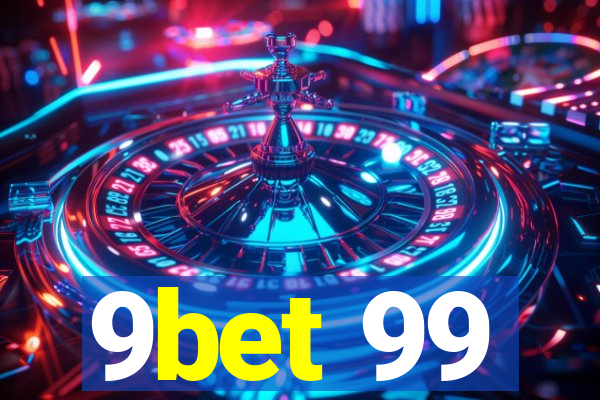 9bet 99